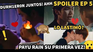 DURM1ER0N JUNTOS! Q🥵LO HIZO LLORAR?😭SPOILER EP5 #LoveInTheAirEP4 #LoveinTheAir #PayuRain FIRST TIME🔥