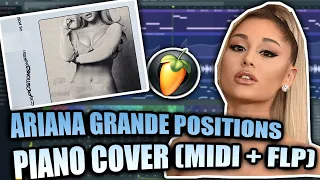 Ariana Grande - Positions (MIDI + FLP) (FL Studio Piano Tutorial / Cover)