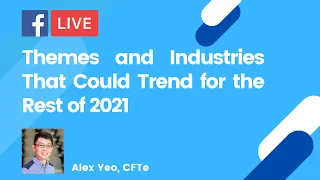 Themes and Industries That Could Trend for the Rest of 2021 in the Stock Market