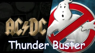 ACDC vs Ghostbusters - Thunder Busters