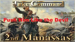 Take Command - 2nd Manassas : Push Him Like the Devil