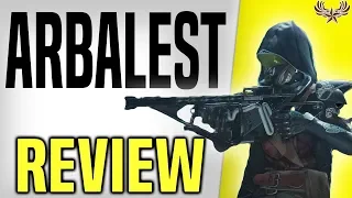 Arbalest Destiny 2 Review (Revelry): Simply Amazing