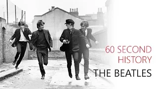 60 Second History... The Beatles