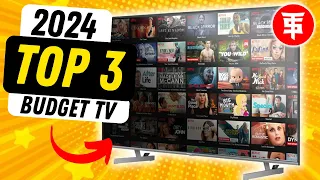 TOP 3: Best Budget TV's for 2024!
