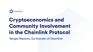 Cryptoeconomics and Community  Involvement in the Chainlink Protocol