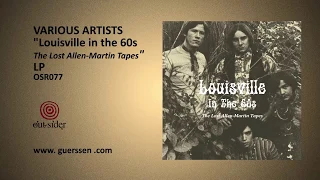 "Louisville in the 60s - The Lost Allen-Martin Tapes" Compilation LP Promo Video (Out-sider music)