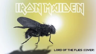 Iron Maiden - Lord Of The Flies Cover