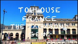 Toulouse France Walking Tour 2018 HD