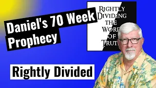 The 70 Weeks of Daniel - A  Fundamental Prophecy of Gods Plan for Israel