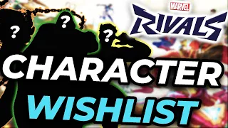 MOST WANTED Characters for Marvel Rivals!