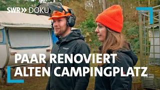 Das Campingplatzpaar - Neustart auf dem Zeltplatz | SWR Doku