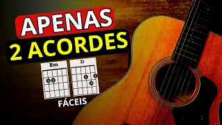 3 MÚSICAS FÁCEIS COM APENAS 2 ACORDES VIOLÃO