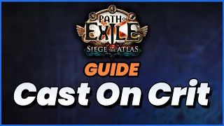 Path of Exile: Cast On Critical Strike Guide
