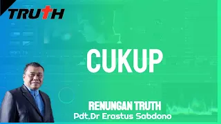 Cukup | Renungan Truth 28 April 2024