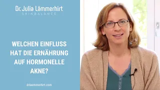 Welchen Einfluss hat die Ernährung auf hormonelle Akne?