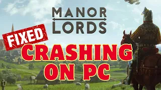 How To Fix Manor Lords Crashing On PC | Fix Manor Lords Crashing On Startup On Windows 11/10