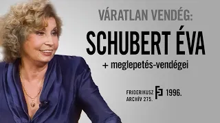 VÁRATLAN VENDÉG: SCHUBERT ÉVA, SZÍNMŰVÉSZ és meglepetés-vendégei, 1996. / Friderikusz Archív 275.