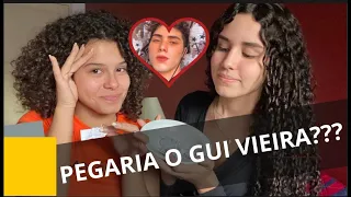 PEGARIA O GUI VIEIRA ?? - GABRIELLA SARAIVAH