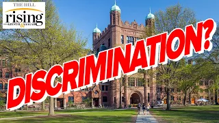 Krystal and Saagar DEBATE: DOJ Finds Yale DISCRIMINATES Against White And Asian Students