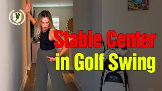 Drills for Creating a Stable Center in the Golf Swing