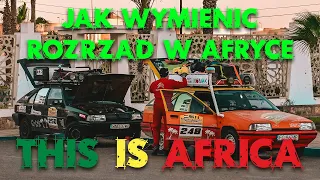 Jak wymienić rozrząd w Afryce? This is Africa | Citroen BX i @PiotrDieselBiegala