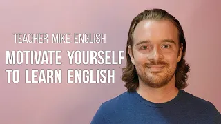 Motivate Yourself to Learn English