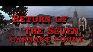 Return Of The Seven (1966) Carnage Count