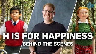 H is for Happiness - Behind The Scenes