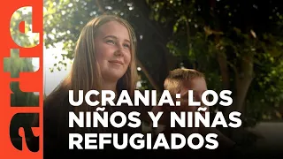 Los niños refugiados de Ucrania | ARTE.tv Documentales