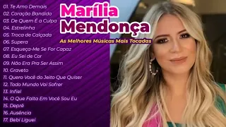 Marília Mendonça As 20 Mais tocadas 2022 - As Melhores Musicas De Marília Mendonça