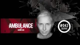 AMBULANCE #043 [DI FM] (PROGRESSIVE CHANNEL) October 2023