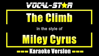 Miley Cyrus - The Climb (Karaoke Version) with Lyrics HD Vocal-Star Karaoke