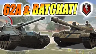 BATCHAT AND T62A DRIVING HARD WORLD OF TANKS BLITZ