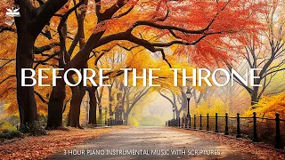 Before The Throne: Instrumental Worship, Prayer Music With Scriptures & Autumn Scene🍁Soothing Melody