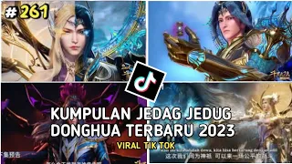 KUMPULAN JEDAG JEDUG DONGHUA TERBARU 2023 VIRAL TIK TOK PART 2