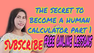 The Secret to Become a Human Calculator