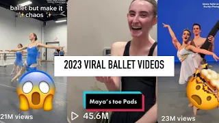 MOST VIRAL BALLET VIDEOS 2023!! #ballet