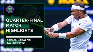 Rafael Nadal vs Taylor Fritz | Match Highlights | Wimbledon 2022