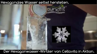 Hexagonales Wasser selbst herstellen. Der Hexagonwasser-Wirbler von Cellavita in Aktion.
