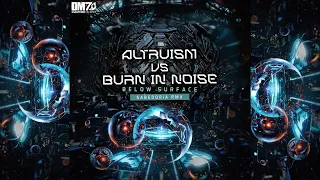 Burn in Noise e Altruism - Below Surface (Sabedoria Remix) @ DM7 Records