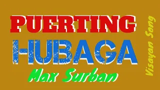 PUERTING HUBAGA | MAX SURBAN | VISAYAN SONG | LOVE SONG | FUNNY SONG | #tataybembem #bheemzkheemixtv