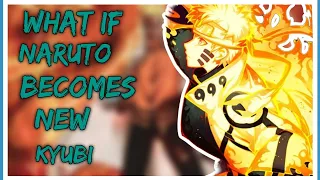 What if Naruto becomes the new kyubbi | NARUTO X HAREM | PART 1 |