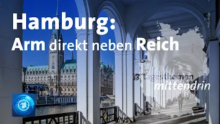 Hamburg: Arm direkt neben Reich | tagesthemen mittendrin