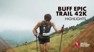 BUFF EPIC TRAIL 42K 2019 - HIGHLIGHTS / SWS19 - Skyrunning