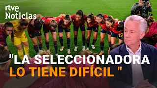 SELECCIÓN FEMENINA: Las JUGADORAS mantienen su RENUNCIA y PIDEN "CAMBIOS CONTUNDENTES" | RTVE