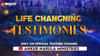 LIFE CHANGING TESTIMONIES || RE TELECAST || ANKUR NARULA MINISTRIES