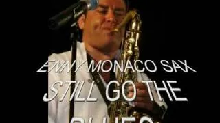 STILL GO THE BLUES (ENNY MONACO SAX TENORE)