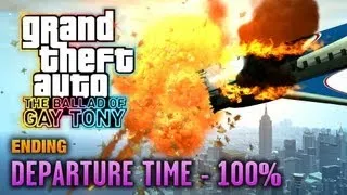 GTA: The Ballad of Gay Tony - Ending / Final Mission - Departure Time [100%] (1080p)