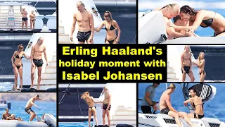 Erling Haaland's holiday moment with Isabel Johansen