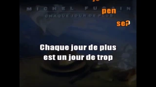MICHEL FUGAIN - CHAQUE JOUR DE PLUS - KARAOKE VOIX